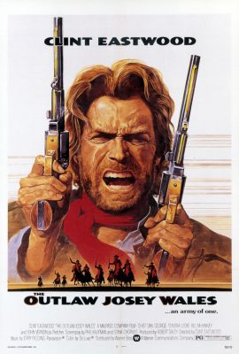 Poster phim Josey Wales ngoài vòng pháp luật – The Outlaw Josey Wales (1976)