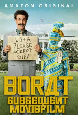 Tay Phóng Viên Kỳ Quái 2 – Borat Subsequent Moviefilm (2020)'s poster