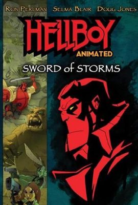 Poster phim Quỷ Đỏ: Thanh kiếm bão táp – Hellboy Animated: Sword of Storms (2006)
