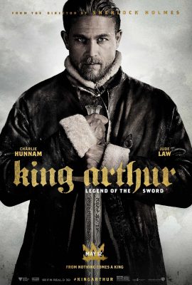Poster phim Vua Arthur: Thanh Gươm Trong Đá – King Arthur: Legend of the Sword (2017)