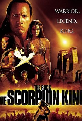 Poster phim Vua Bọ Cạp – The Scorpion King (2002)