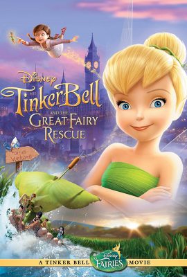 Poster phim Tinker Bell và cuộc giải cứu vĩ đại – Tinker Bell and the Great Fairy Rescue (2010)