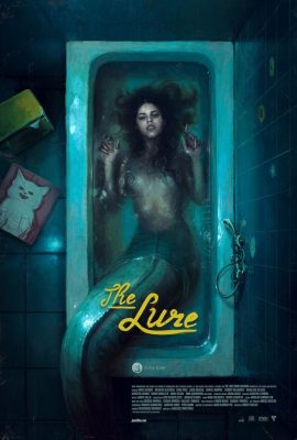 Poster phim Vũ Khúc Mê Hoặc – The Lure (2015)