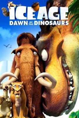 Poster phim Kỷ Băng Hà 3: Khủng Long Thức Giấc – Ice Age: Dawn of the Dinosaurs (2009)