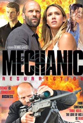 Poster phim Sát Thủ Thợ Máy: Tái Xuất – Mechanic: Resurrection (2016)