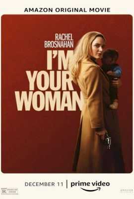Poster phim Người Phụ Nữ Của Anh – I’m Your Woman (2020)