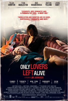 Poster phim Chỉ những người yêu nhau sống sót – Only Lovers Left Alive (2013)