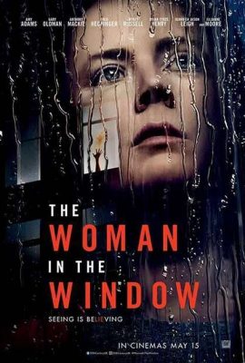 Poster phim Bí mật bên kia khung cửa – The Woman in the Window (2021)