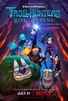 Poster phim Thợ Săn Yêu Tinh: Titan Trỗi Dậy – Trollhunters: Rise of the Titans (2021)