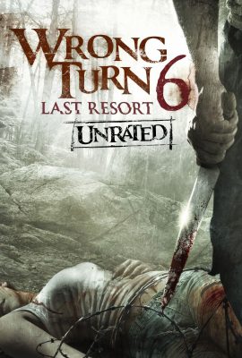 Poster phim Ngã Rẽ Tử Thần: Khu Nghỉ Dưỡng Cuối Cùng – Wrong Turn 6: Last Resort (2014)