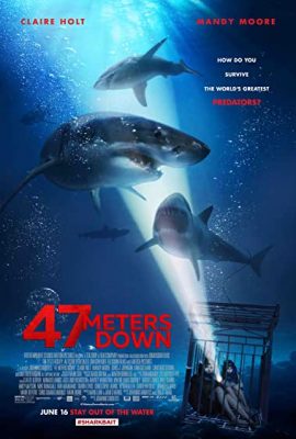 Poster phim Hung thần đại dương – 47 Meters Down (2017)