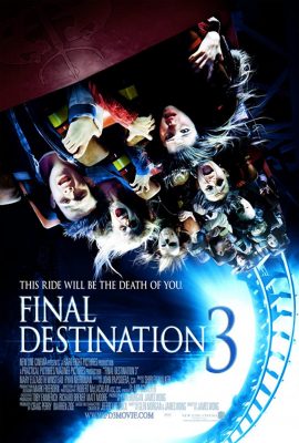 Poster phim Đích Đến Cuối Cùng 3 – Final Destination 3 (2006)