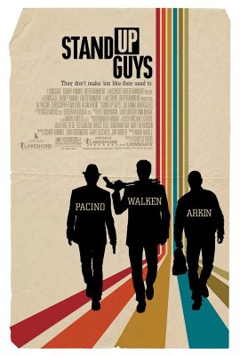 Poster phim Những Kẻ Chống Đối – Stand Up Guys (2012)
