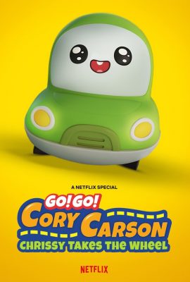 Poster phim Tiến Lên Nào Xe Nhỏ: Chrissy Cầm Lái – Go! Go! Cory Carson: Chrissy Takes the Wheel (2021)