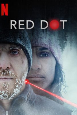 Poster phim Chấm Đỏ – Red Dot (2021)