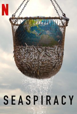 Poster phim Sự Thật Về Nghề Cá Bền Vững – Seaspiracy (2021)