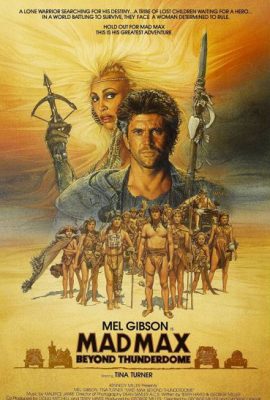 Poster phim Max Điên 3: Đón Bão – Mad Max Beyond Thunderdome (1985)