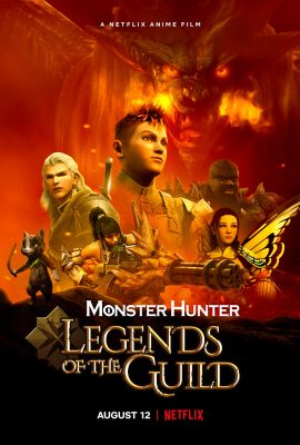 Poster phim Thợ Săn Quái Vật: Huyền Thoại Hội Thợ Săn – Monster Hunter: Legends of the Guild (2021)