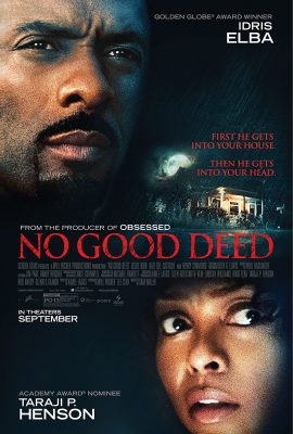 Poster phim Tự Kỷ Ác Tâm –  No Good Deed (2014)
