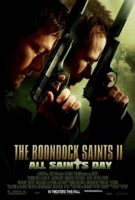 Súng Thần 2: Ngày Lễ Thánh – The Boondock Saints II: All Saints Day (2009)'s poster