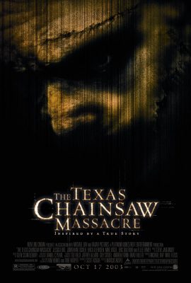 Poster phim Tử Thần Vùng Texas – The Texas Chainsaw Massacre (2003)