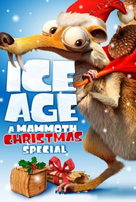 Poster phim Kỷ Băng Hà: Giáng Sinh Của Ma Mút – Ice Age: A Mammoth Christmas (2011)
