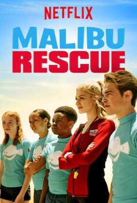 Poster phim Đội Cứu Hộ Malibu – Malibu Rescue (2019)