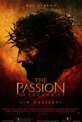 Poster phim Cuộc khổ nạn của Chúa – The Passion of the Christ (2004)