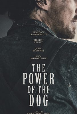 Poster phim Sức Mạnh Của Loài Chó – The Power of the Dog (2021)