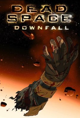 Poster phim Không Gian Chết: Sụp Đổ – Dead Space: Downfall (2008)