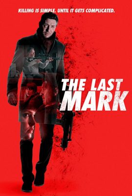 Dấu Vết Cuối Cùng – The Last Mark (2022)'s poster