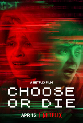 Poster phim Chọn Hoặc Chết – Choose or Die (2022)