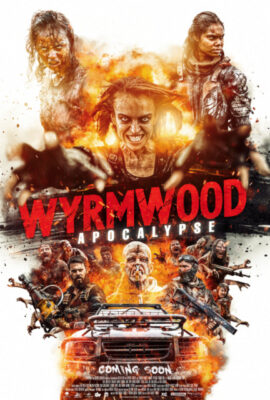Ngày Tận Thế – Wyrmwood: Apocalypse (2021)'s poster