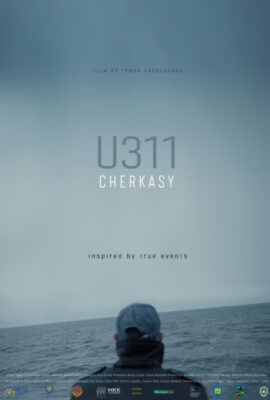 Poster phim Tàu chiến U311 – U311 Cherkasy (2019)