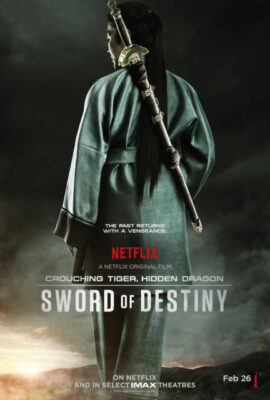 Poster phim Ngọa Hổ Tàng Long 2: Mệnh Kiếm – Crouching Tiger, Hidden Dragon: Sword of Destiny (2016)