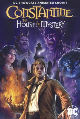 Poster phim Constantine: Ngôi Nhà Bí Ẩn – Constantine: The House of Mystery (2022)