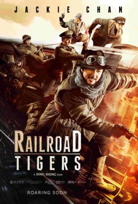 Poster phim Biệt Đội Mãnh Hổ – Railroad Tigers (2016)