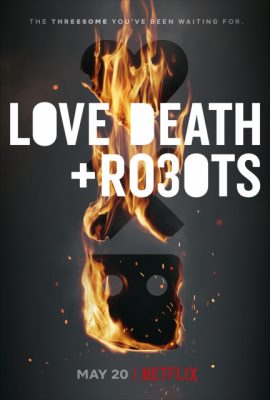 Poster phim Love, Death & Robots (TV Series 2019 –)