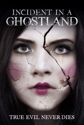 Poster phim Vùng Đất Ma Quái – Incident in a Ghostland (2018)