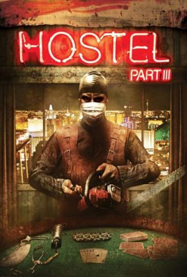 Poster phim Lò Mổ 3 – Hostel: Part III (2011)