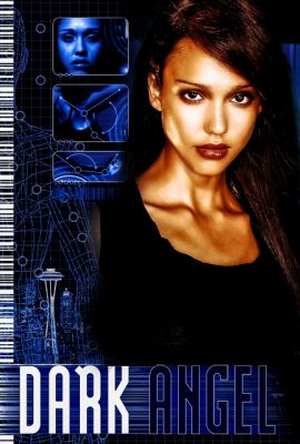 Poster phim Thiên Thần Bóng Tối – Dark Angel (TV Series 2000–2002)