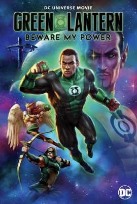 Poster phim Đèn Lồng Xanh Quyền Năng – Green Lantern: Beware My Power (2022)