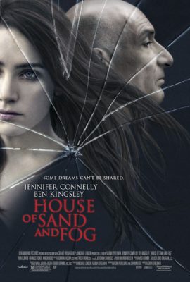 Poster phim Ngôi Nhà Trong Sương Mù – House of Sand and Fog (2003)