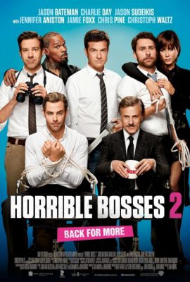 Poster phim Những Vị Sếp Khó Ưa 2 – Horrible Bosses 2 (2014)