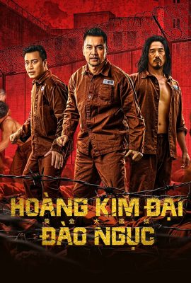 Hoàng Kim Đại Đào Ngục – Golden Escape (2022)'s poster