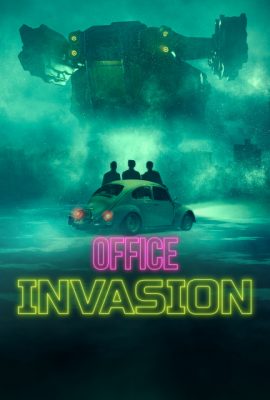 Poster phim Cuộc Xâm Lăng Văn Phòng – Office Invasion (2022)