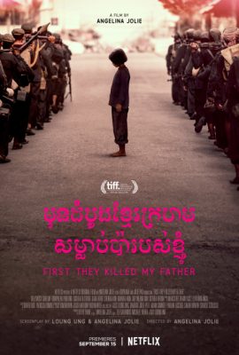 Poster phim Đầu Tiên Họ Giết Cha Tôi – First They Killed My Father (2017)