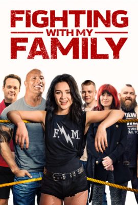 Poster phim Gia Đình Đại Chiến – Fighting with My Family (2019)