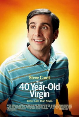 Poster phim 40 tuổi vẫn còn zin – The 40-Year-Old Virgin (2005)