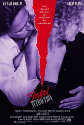 Poster phim Sự Cám Dỗ Chết Người – Fatal Attraction (1987)